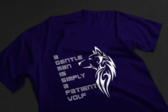 A Gentle Man is Simply a Patient Wolf